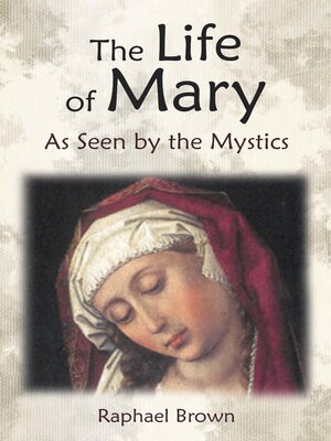 cover image of The Life of Mary As Seen by the Mystics